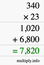 How to calculate 340 times 23 using long multiplication How to calculate 340 times 23 using long multiplication