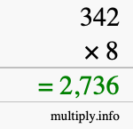 How to calculate 342 times 8 using long multiplication How to calculate 342 times 8 using long multiplication