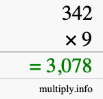 How to calculate 342 times 9 using long multiplication How to calculate 342 times 9 using long multiplication