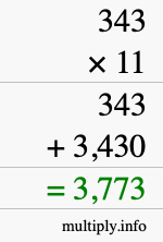 How to calculate 343 times 11 using long multiplication How to calculate 343 times 11 using long multiplication