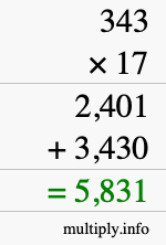 How to calculate 343 times 17 using long multiplication How to calculate 343 times 17 using long multiplication