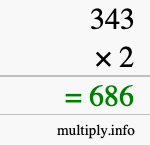 How to calculate 343 times 2 using long multiplication How to calculate 343 times 2 using long multiplication