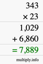 How to calculate 343 times 23 using long multiplication How to calculate 343 times 23 using long multiplication