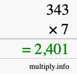 How to calculate 343 times 7 using long multiplication How to calculate 343 times 7 using long multiplication