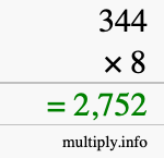 How to calculate 344 times 8 using long multiplication How to calculate 344 times 8 using long multiplication