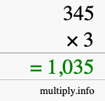 How to calculate 345 times 3 using long multiplication How to calculate 345 times 3 using long multiplication
