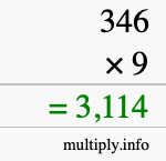 How to calculate 346 times 9 using long multiplication How to calculate 346 times 9 using long multiplication