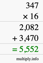 How to calculate 347 times 16 using long multiplication How to calculate 347 times 16 using long multiplication