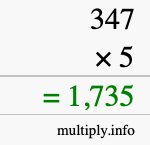 How to calculate 347 times 5 using long multiplication How to calculate 347 times 5 using long multiplication