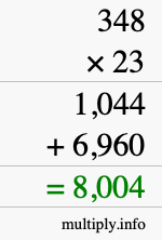 How to calculate 348 times 23 using long multiplication How to calculate 348 times 23 using long multiplication