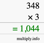 How to calculate 348 times 3 using long multiplication How to calculate 348 times 3 using long multiplication
