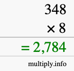 How to calculate 348 times 8 using long multiplication How to calculate 348 times 8 using long multiplication