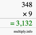 How to calculate 348 times 9 using long multiplication How to calculate 348 times 9 using long multiplication