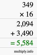 How to calculate 349 times 16 using long multiplication How to calculate 349 times 16 using long multiplication