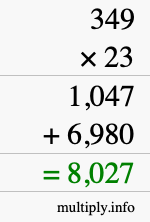 How to calculate 349 times 23 using long multiplication How to calculate 349 times 23 using long multiplication