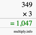 How to calculate 349 times 3 using long multiplication How to calculate 349 times 3 using long multiplication