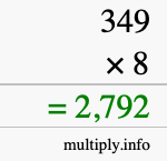 How to calculate 349 times 8 using long multiplication How to calculate 349 times 8 using long multiplication