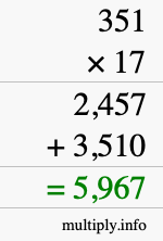 How to calculate 351 times 17 using long multiplication How to calculate 351 times 17 using long multiplication