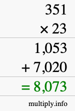 How to calculate 351 times 23 using long multiplication How to calculate 351 times 23 using long multiplication