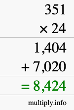 How to calculate 351 times 24 using long multiplication How to calculate 351 times 24 using long multiplication