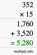 How to calculate 352 times 15 using long multiplication How to calculate 352 times 15 using long multiplication