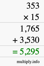 How to calculate 353 times 15 using long multiplication How to calculate 353 times 15 using long multiplication