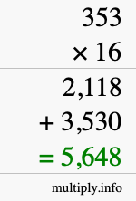 How to calculate 353 times 16 using long multiplication How to calculate 353 times 16 using long multiplication