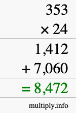 How to calculate 353 times 24 using long multiplication How to calculate 353 times 24 using long multiplication