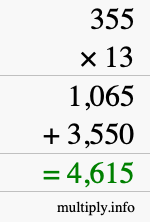 How to calculate 355 times 13 using long multiplication How to calculate 355 times 13 using long multiplication
