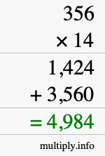 How to calculate 356 times 14 using long multiplication How to calculate 356 times 14 using long multiplication