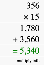 How to calculate 356 times 15 using long multiplication How to calculate 356 times 15 using long multiplication