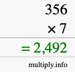 How to calculate 356 times 7 using long multiplication