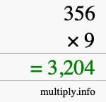 How to calculate 356 times 9 using long multiplication How to calculate 356 times 9 using long multiplication
