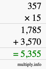 How to calculate 357 times 15 using long multiplication How to calculate 357 times 15 using long multiplication