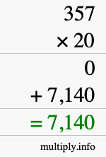 How to calculate 357 times 20 using long multiplication How to calculate 357 times 20 using long multiplication