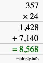 How to calculate 357 times 24 using long multiplication How to calculate 357 times 24 using long multiplication