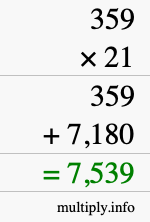 How to calculate 359 times 21 using long multiplication How to calculate 359 times 21 using long multiplication
