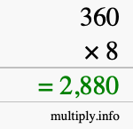 How to calculate 360 times 8 using long multiplication How to calculate 360 times 8 using long multiplication