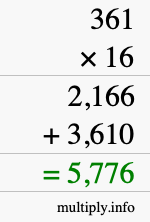 How to calculate 361 times 16 using long multiplication How to calculate 361 times 16 using long multiplication