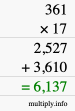 How to calculate 361 times 17 using long multiplication How to calculate 361 times 17 using long multiplication