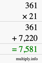How to calculate 361 times 21 using long multiplication How to calculate 361 times 21 using long multiplication