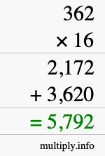 How to calculate 362 times 16 using long multiplication How to calculate 362 times 16 using long multiplication