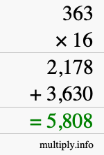 How to calculate 363 times 16 using long multiplication How to calculate 363 times 16 using long multiplication