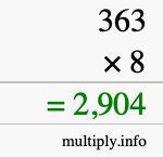 How to calculate 363 times 8 using long multiplication How to calculate 363 times 8 using long multiplication