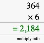 How to calculate 364 times 6 using long multiplication