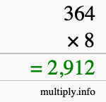 How to calculate 364 times 8 using long multiplication How to calculate 364 times 8 using long multiplication