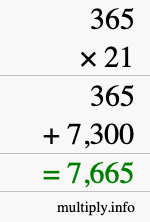 How to calculate 365 times 21 using long multiplication How to calculate 365 times 21 using long multiplication