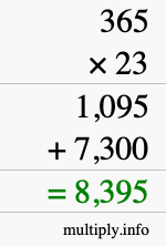 How to calculate 365 times 23 using long multiplication How to calculate 365 times 23 using long multiplication