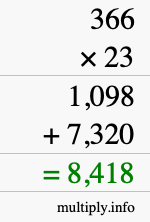 How to calculate 366 times 23 using long multiplication How to calculate 366 times 23 using long multiplication