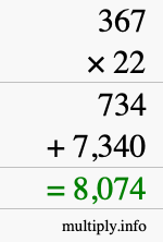 How to calculate 367 times 22 using long multiplication How to calculate 367 times 22 using long multiplication